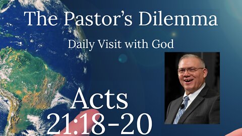 Acts 21:18-20, The Pastors Dilemma