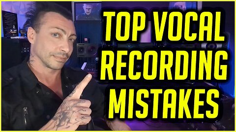 Top Mistakes When Recording Vocals