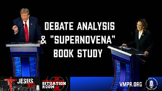 11 Sep 24 - Jesus 911: Debate Analysis & "Supernovena" Book Study