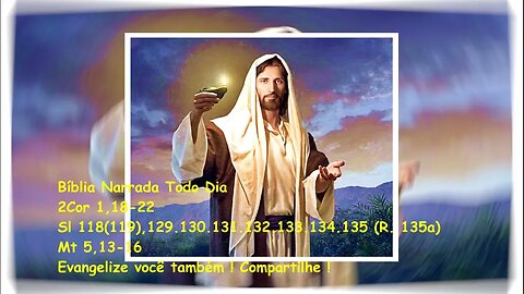 Vós sois a luz do mundo - 2Corintios 1,18-22 - Salmos 118(119) - Mateus 5,13-16