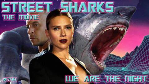 We Are The Night #744 - Street Sharks Movie Pitch