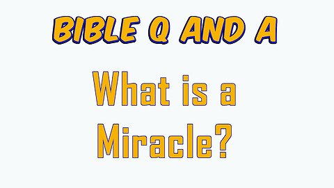 What is a Miracle?