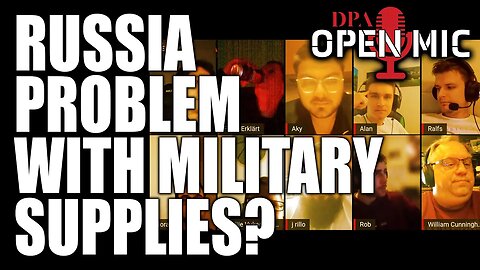 When has Russia ever had a problem supplying their military? | DPA Open Mic