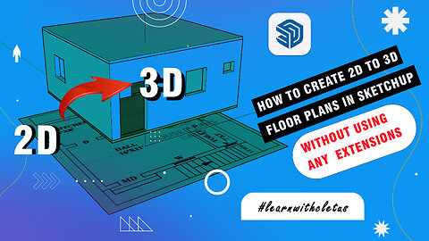 How to Model a 2BHK Floor plan in Google sketchup