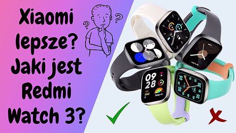 Redmi Watch 3 - Nowy Smartwatch od Xiaomi - Recenzja