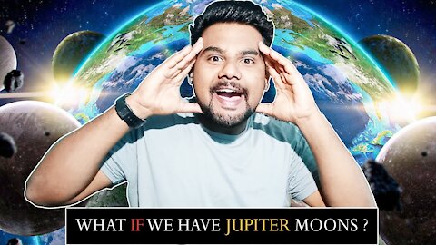 WHAT IF EARTH HAD JUPITER MOONS ? | अगर धरती को जुपिटर के चाँद होते तोह ? 😱| PRKILL FACTS | HINDI