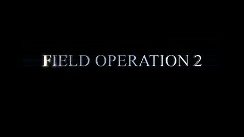 Field Operations 02 - Empire Never Ended