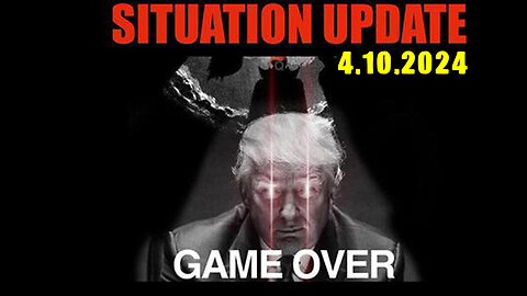 Situation Update 4/10/24 ~ Trump Return - Q Post - White Hats Intel ~ Derek Johnson Decode. SGAnon