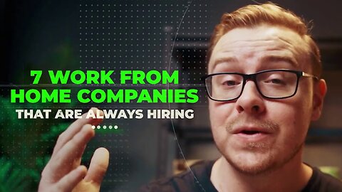 7 Work From Home Companies That Are Always Hiring (2024)