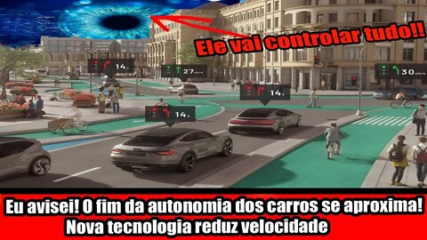 EU AVISEI!!! O FIM DA AUTONOMIA DOS CARROS SE APROXIMA! NOVA TECNOLOGIA REDUZ VELOCIDADE!!!