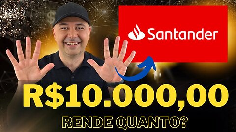 🔵 Dividendos: Quanto rende R$10.000,00 investidos em Banco Santander (SANB3 | SANB4 | SANB11)?