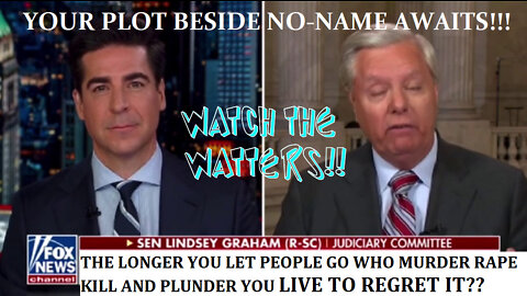 YOUR PLOT BESIDE 'NO-NAME' AWAITS GRAHAM. WATCH THE WATTERS!!