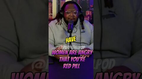 Women are mad that men are getting red pilled! @blackmanunfilterednetwork #purplepill #redpill