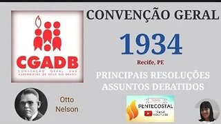 1934. CGADB | NÃO BATIZADO COM ESPÍRITO SANTO PODE DIRIGIR IGREJA? PRESIDENTE DA MESA