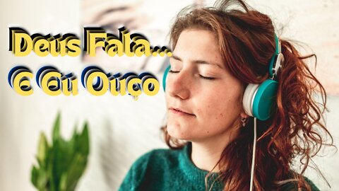 🎶💚 Meditação Guiada Oração Pela PALAVRA Deus Ouve 💚🎶