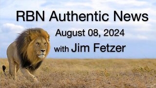 RBN Authentic News (8 August 2024)