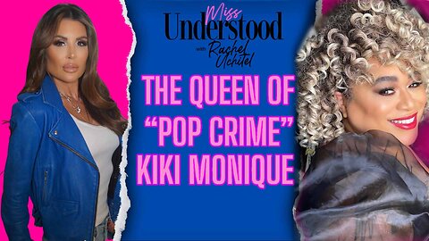 Kiki Monique: The Talk Of Shame and Scandal