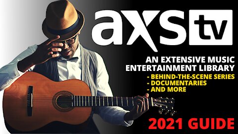 AXS TV - GREAT APP FOR MUSIC DOCUMENTARIES, CONCERTS & MORE! - 2023 GUIDE