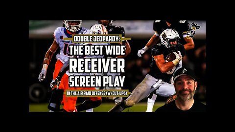 Double Jeopardy: The BEST Wide Receiver Screen in the Spread Air Raid Offense (w/ Cut-ups)