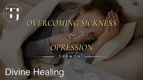 Demonic sickness, oppression mosthopedeliverance.com