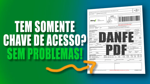 Gerar DANFE a partir de chave de acesso | Gerar NF em PDF