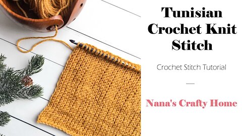 Tunisian Crochet Knit Stitch Tutorial