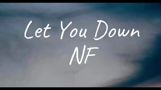 NF - Let You Down (Lyrics)