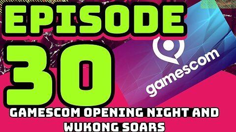 Gamescom Opening Night Review and Wukong Soars