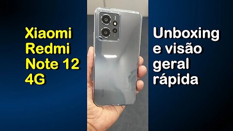 Xiaomi Redmi Note 12 4G, Unboxing, visão geral rápida