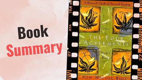 The Four Agreements | Book Summary