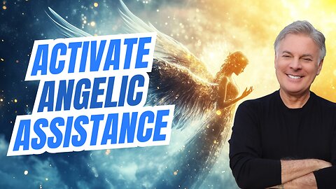 Paul Teaches how to Activate Angelic Assistance in Your Life