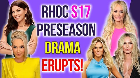 RHOC S17 Pre-Season Drama Erupts! #rhoc #bravotv #rhobh