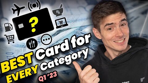 Best CREDIT CARD For EVERY Spend Category Right Now (Q1 2023)