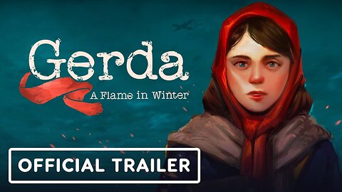 Gerda A Flame In Winter - Official Trailer