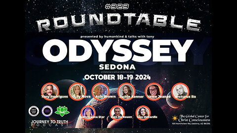 EP 323 | Odyssey Roundtable | Sedona Oct 18-19th 2024 | Embarking on a Spiritual Journey