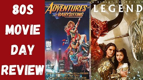 80s movie day double feature Adventures in Babysitting & Legend