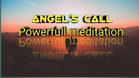 Angel's call ।। powerful meditation track