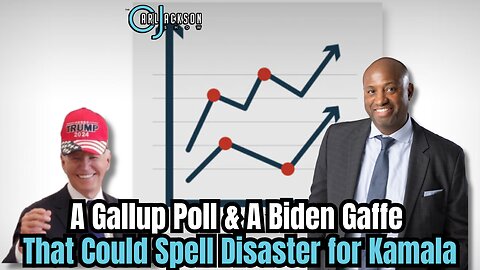 A Gallup Poll & A Biden Gaffe That Could Spell Disaster for Kamala