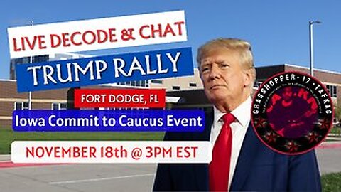 Grasshopper Live Show - Iowa Commit to Caucus Trump Speech November 18th 2023