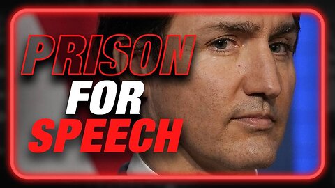 Canadian Dictatorship Update: Trudeau Announces Plan To Imprison Citizens For Speech