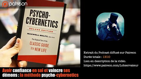 Comment avoir confiance en soi et vaincre ses démons ? La méthode psycho-cybernetics ( Extrait )