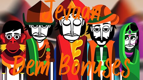 Dem Bonuses | Incredibox | Jevaan Mix