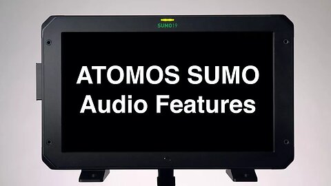 ATOMOS SUMO Audio Features