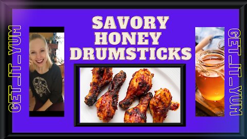 SAVORY HONEY GLAZED CHICKEN DRUMSTICKS RECIPE