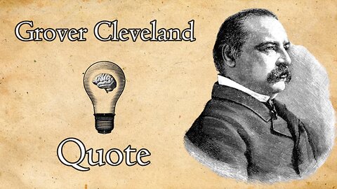 Grover Cleveland on Success of Government for the People