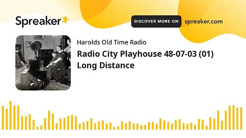 Radio City Playhouse 48-07-03 (01) Long Distance