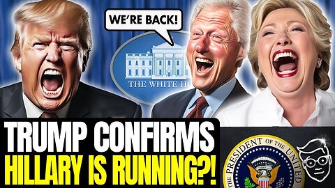 SHOCK: TRUMP CAMPAIGN OFFICIALLY CONFIRMS THAT HILLARY IS RUNNING FOR PRESIDENT IN 2024!?