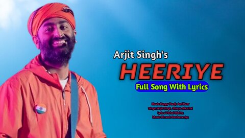 Arijit Singh: Heeriye | Shreya Ghoshal, Himesh Reshammiya