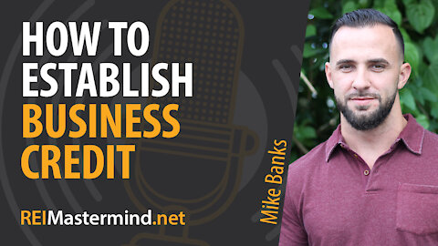 How To Establish Business Credit with Mike Banks #244