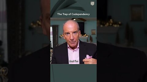 The Trap of Codependency